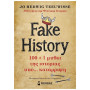FAKE HISTORY 100 + 1 ΜΥΘΟΙ ΤΗΣ ΙΣΤΟΡΙΑΣ ΥΠΟ… ΚΑΤΑΡΡΙΨΗ FAKE HISTORY 100 + 1 ΜΥΘΟΙ ΤΗΣ ΙΣΤΟΡΙΑΣ ΥΠΟ… ΚΑΤΑΡΡΙΨΗ